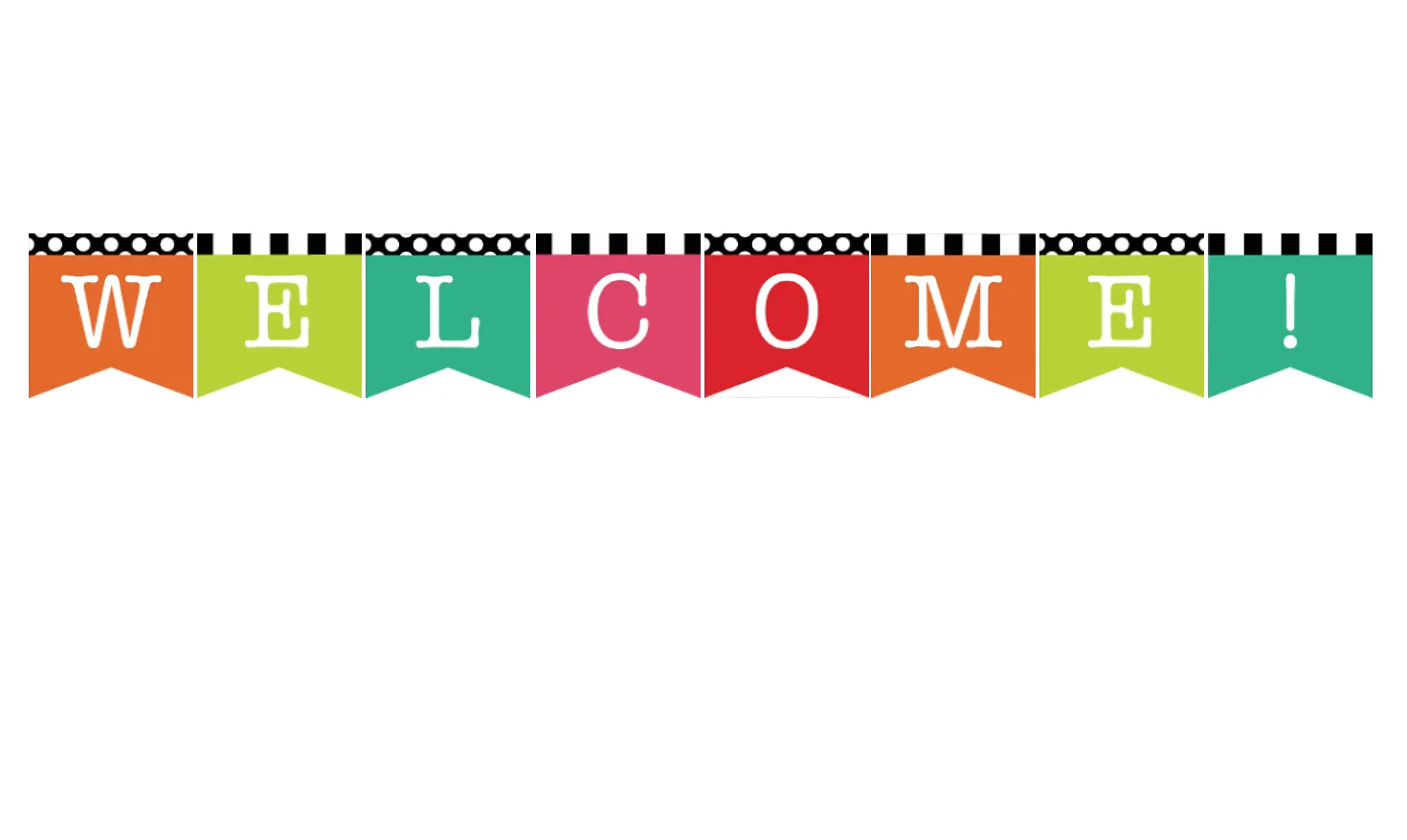 2 Point Welcome Banner | Black, White and Stylish Brights  | UPRINT | Schoolgirl Style