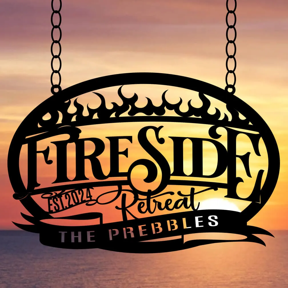 Fire Pit Metal Sign- Personalized Fireside Retreat