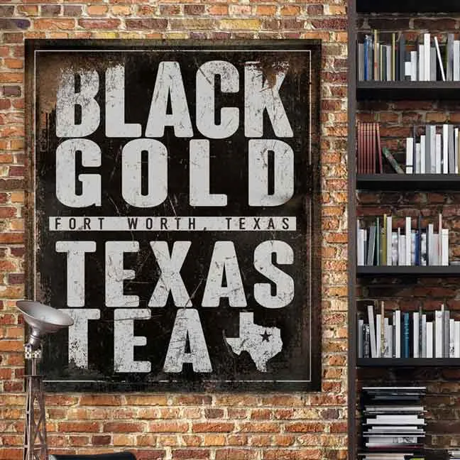 Texas Wall Art Industrial Oil Sign - Black Gold Texas Tea