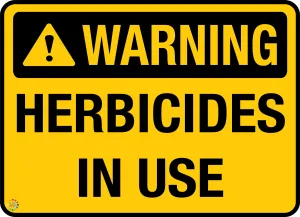 Warning - Herbicides In Use Sign
